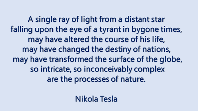 Processes in Nature are complex - Nikola Tesla Returns