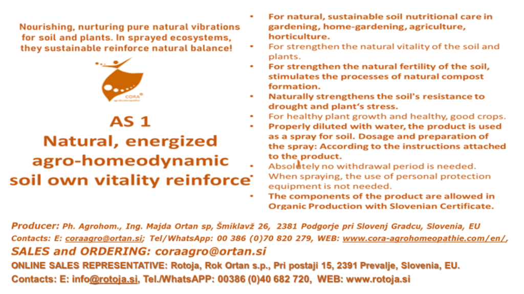 AS 1 Natural energized agrohomeodynamic soil own vitality reinforce www.cora agrohomeopathie www.rotoja.si  1024x576 - That  is sustainable, natural game changer in food growing: AS1 - Natural, energized, agro-homeodynamic soil own vitality reinforce